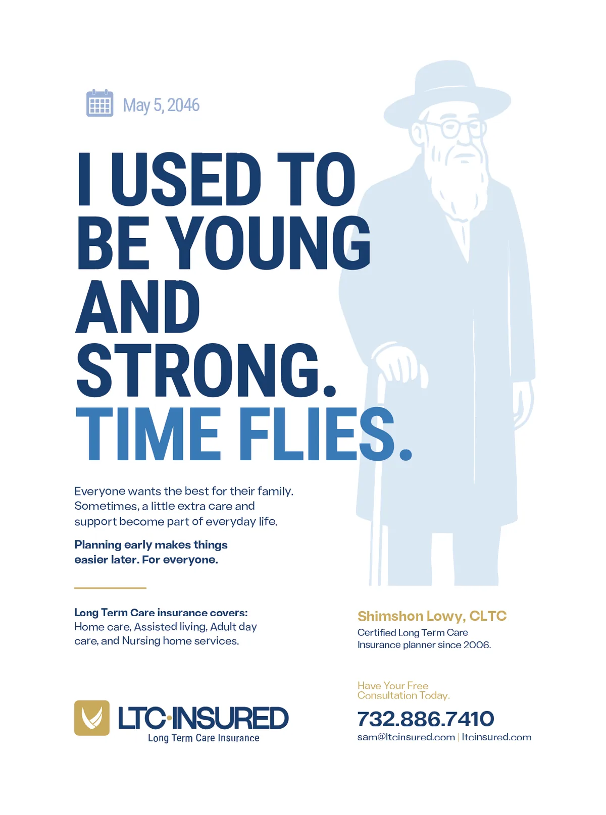 LTC Insured ad: I used to be young and strong. Time flies.